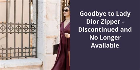 lady dior zipper discontinued